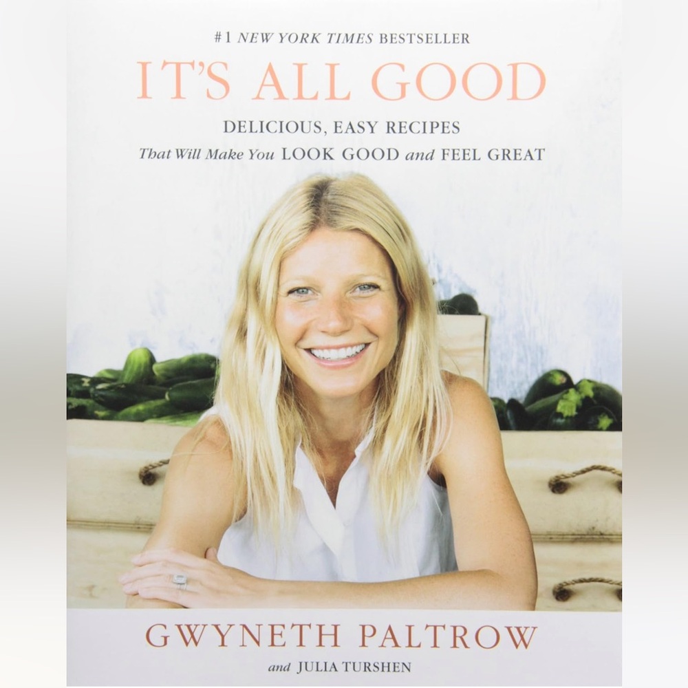 It’s All Good Cookbook Gwyneth Paltrow Vegan and Meat-Friendly Healthy Recipes